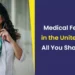 Medical Fellowship in the United States: All You Should Know